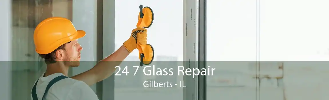 24 7 Glass Repair Gilberts - IL