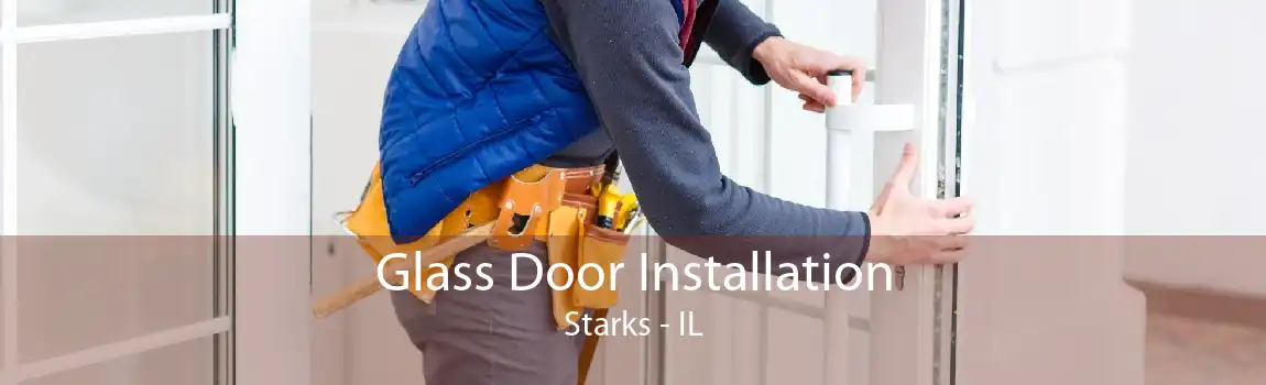 Glass Door Installation Starks - IL