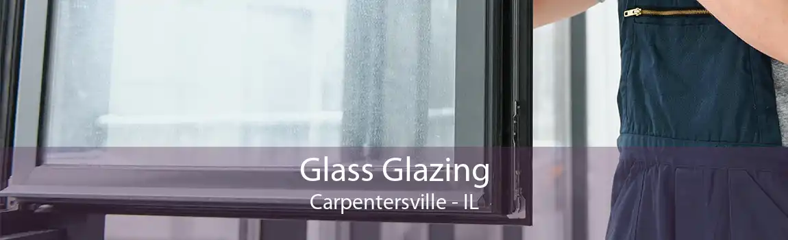 Glass Glazing Carpentersville - IL