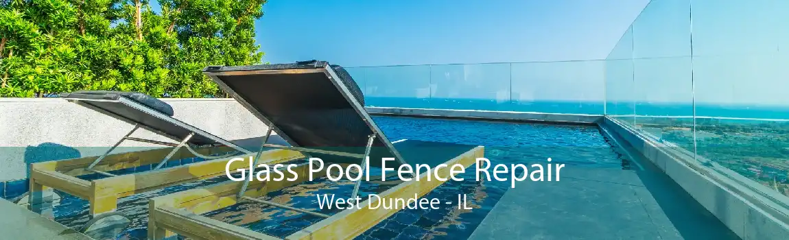 Glass Pool Fence Repair West Dundee - IL