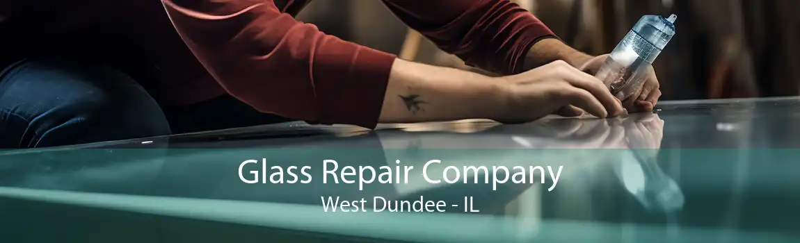 Glass Repair Company West Dundee - IL