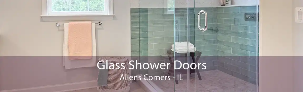 Glass Shower Doors Allens Corners - IL
