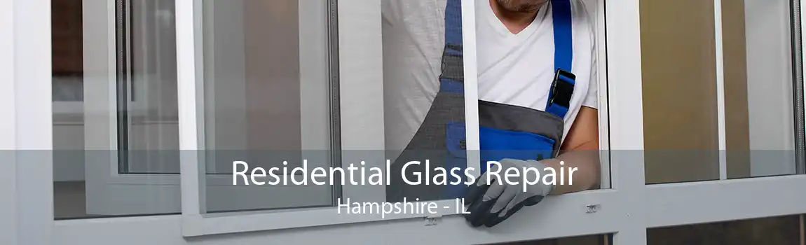 Residential Glass Repair Hampshire - IL