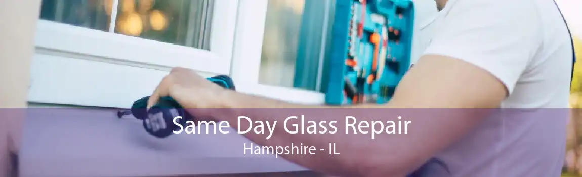 Same Day Glass Repair Hampshire - IL