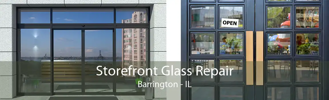 Storefront Glass Repair Barrington - IL